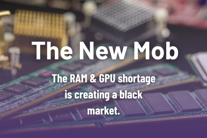 The New Mob: How the RAM & GPU Shortage Is Creating a Black Market
