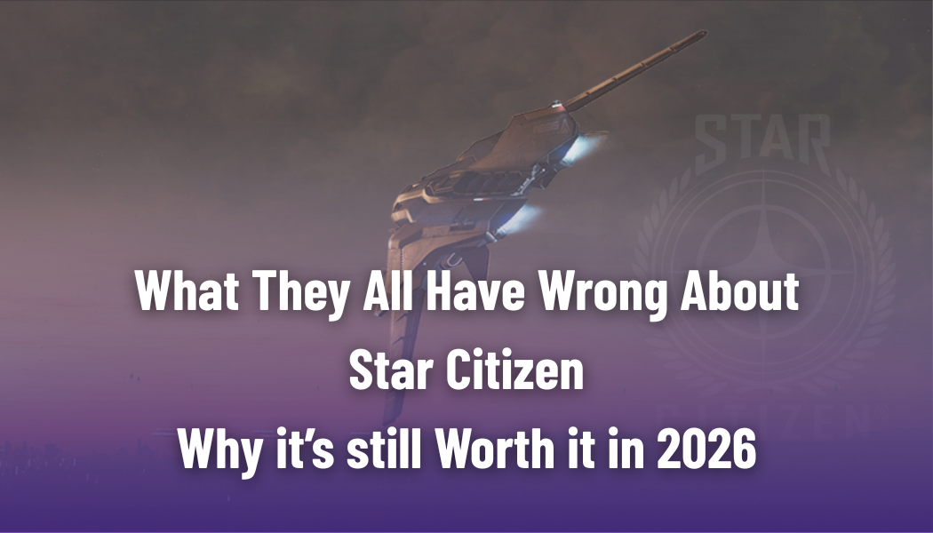 Stop Writing Off Star Citizen in 2026
